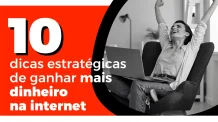 Como Vender Mais na Internet: 10 Dicas Estratégicas Para Alavancar Suas Vendas