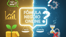 Fórmula Negócio Online Funciona Mesmo? Análise Completa e Sincera (Prós e Contras)