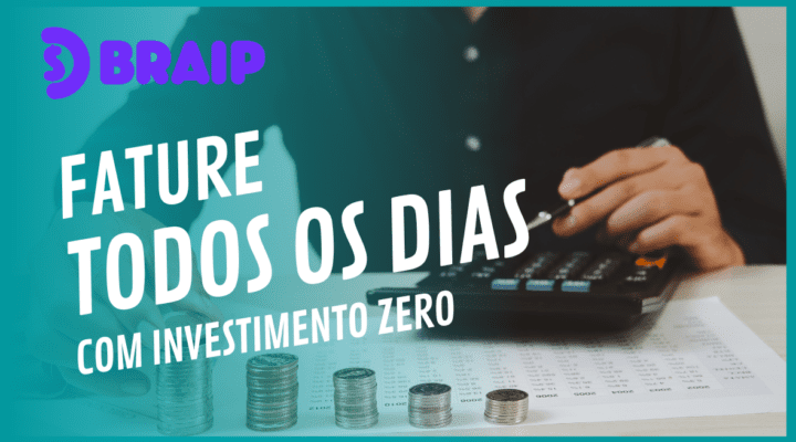 Como Vender Todo Dia na Braip Com Investimento Zero